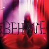 Behave - Single