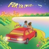 For Ya Love - Single