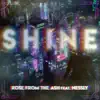 SHINE (feat. Nessly) - Single album lyrics, reviews, download