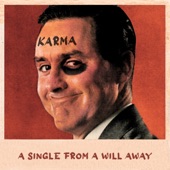 A Will Away - Karma