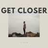 Get closer