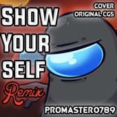 Show Yourself (feat. CG5) [Remix] artwork