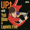 UP↑ with Yuji Ohno & Lupintic Five album lyrics, reviews, download