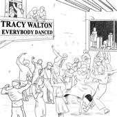 Tracy Walton - Everybody Danced