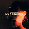 Stream & download My Carousel - Single