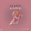 Hate Love - Single album lyrics, reviews, download