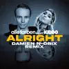Alright (feat. KIDDO) [Damien N-Drix Remix] - Single album lyrics, reviews, download