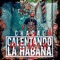 Calentando la Habana - Chacal lyrics