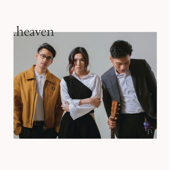 Heaven - Afgan, Isyana Sarasvati & Rendy Pandugo