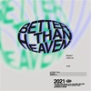 Better Than Heaven - Single