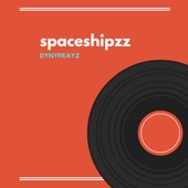 Spaceshipzz artwork