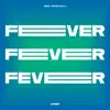 ZERO : FEVER, Pt. 3 - EP album lyrics, reviews, download