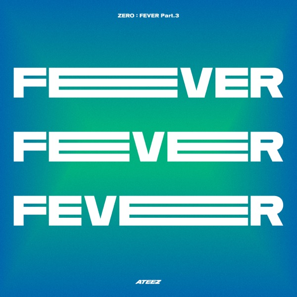 ZERO : FEVER, Pt. 3 - EP - ATEEZ