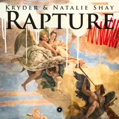 Rapture - Single by Kryder & Natalie Shay album reviews, ratings, credits
