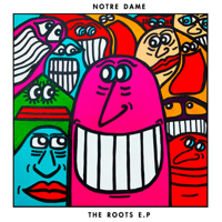 Notre Dame - The Roots - EP artwork