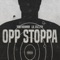 Opp Stoppa (feat. Lil Eazzyy) - YBN Nahmir lyrics