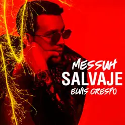 Salvaje - Single - Elvis Crespo