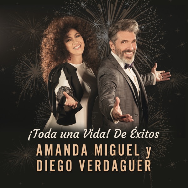 Download Diego Verdaguer & Amanda Miguel ¡Toda Una Vida! De Éxitos Album MP3