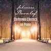 Stream & download Christmas Classics on Piano - EP