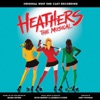 Meant to be Yours by Jamie Muscato, Original West End Cast of Heathers iTunes Track 1