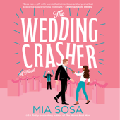 The Wedding Crasher - Mia Sosa Cover Art
