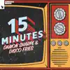 15 Minutes - Single album lyrics, reviews, download