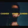 Zombie (feat. Oshri) - Single album lyrics, reviews, download