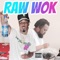 RAW WOK (feat. G$ Lil Ronnie) - Exotic Skottie lyrics