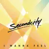 Stream & download I Wanna Feel - Single