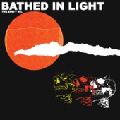 The Dirty Nil - Bathed In Light