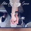 Ako Na Lang Sana - Single