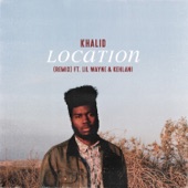 Khalid - Location (Remix)