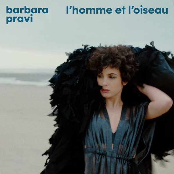 l'homme et l'oiseau - Single - Barbara Pravi