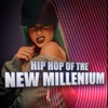 Hip Hop of the New Millenium