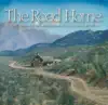The Road Home album lyrics, reviews, download