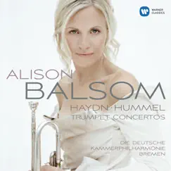 Haydn & Hummel: Trumpet Concertos by Alison Balsom album reviews, ratings, credits