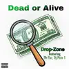 Dead or Alive (feat. Mr.Tac & DJ Pain 1) - Single album lyrics, reviews, download