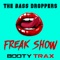 Freak Show - The Bass Droppers lyrics