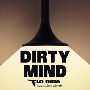 Flo Rida - Dirty Mind (feat. Sam Martin) - Line Dance Musique