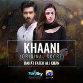 Khaani (Original Score) - Rahat Fateh Ali Khan