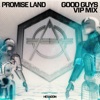 PROMISE LAND - Good Guys