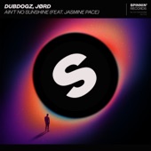Dubdogz - Ain't No Sunshine (feat. Jasmine Pace) [Extended Mix]