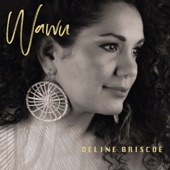 Deline Briscoe - Wawu