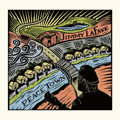 Peace Town - Jimmy Lafave Peace Town - Jimmy Lafave