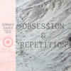 Obsession & Repetition - Single