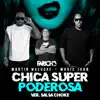 Chica Super Poderosa (Salsa Choke) - Single album lyrics, reviews, download