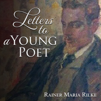 Rainer Maria Rilke - Letters to a Young Poet (Unabridged) artwork