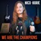 We Are the Champions - Nico Borie lyrics