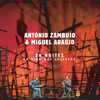 28 Noites Ao Vivo Nos Coliseus - António Zambujo & Miguel Araújo