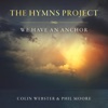 The Hymns Project: We Have an Anchor